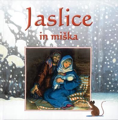 Jaslice in miška*