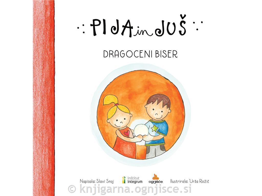 Pija in Juš: Dragoceni biser