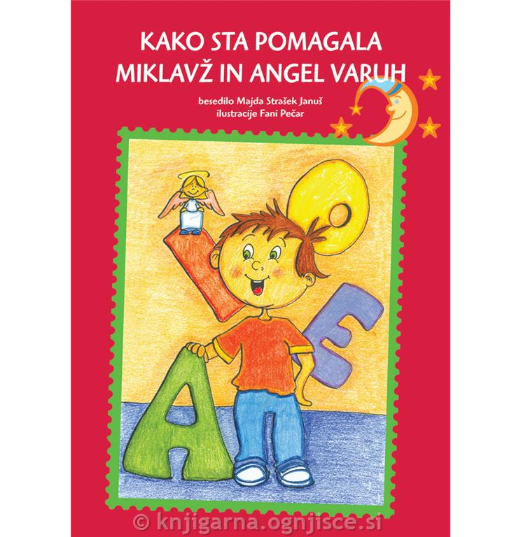KAKO STA POMAGALA MIKLAVŽ IN ANGEL VARUH