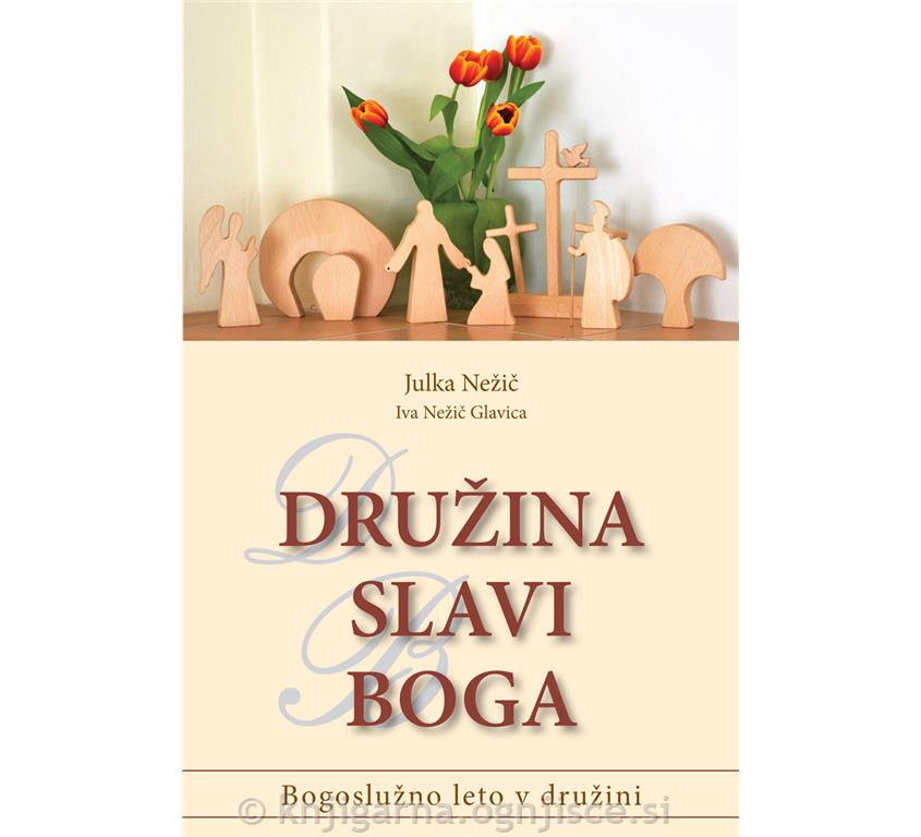 DRUŽINA SLAVI BOGA