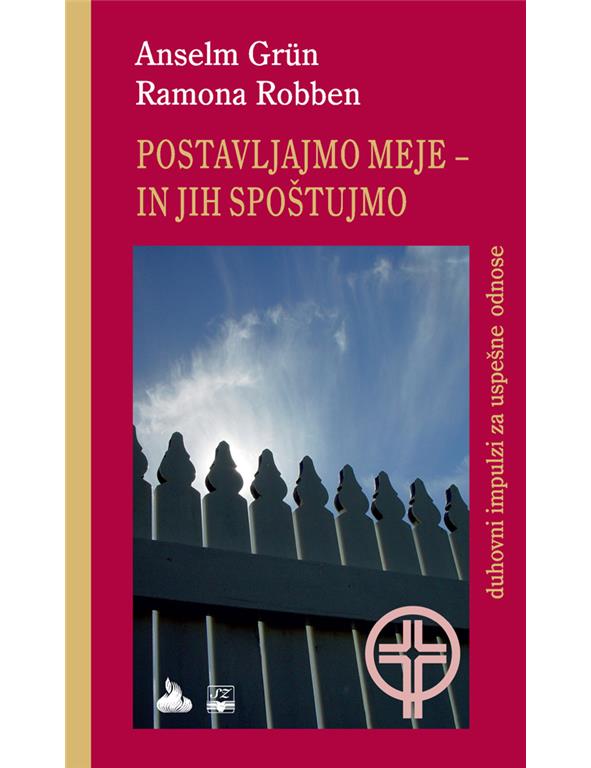 POSTAVJAJMO MEJE IN JIH SPOŠTUJMO