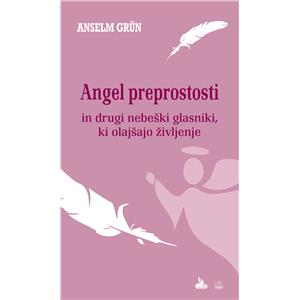 ANGEL PREPROSTOSTI in drugi
